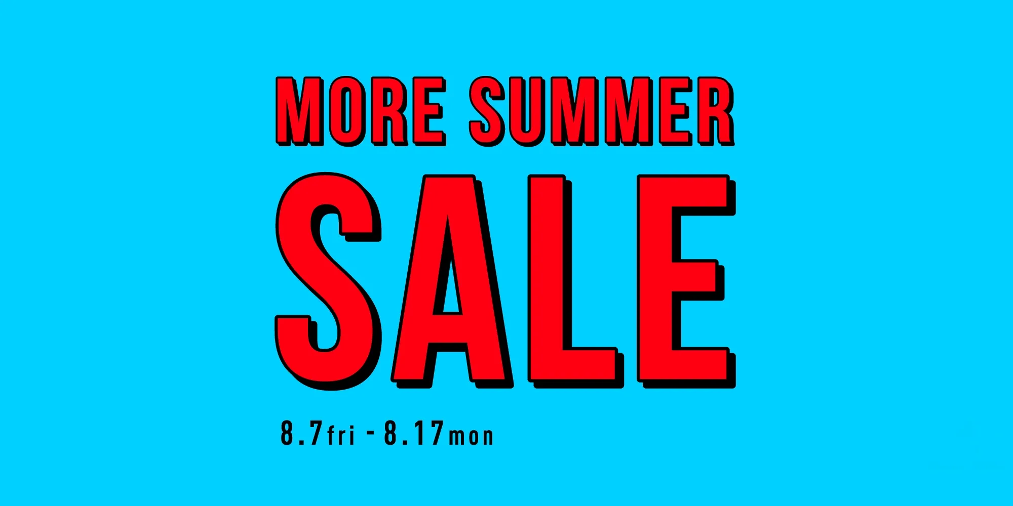 MORE SUMMER SALE