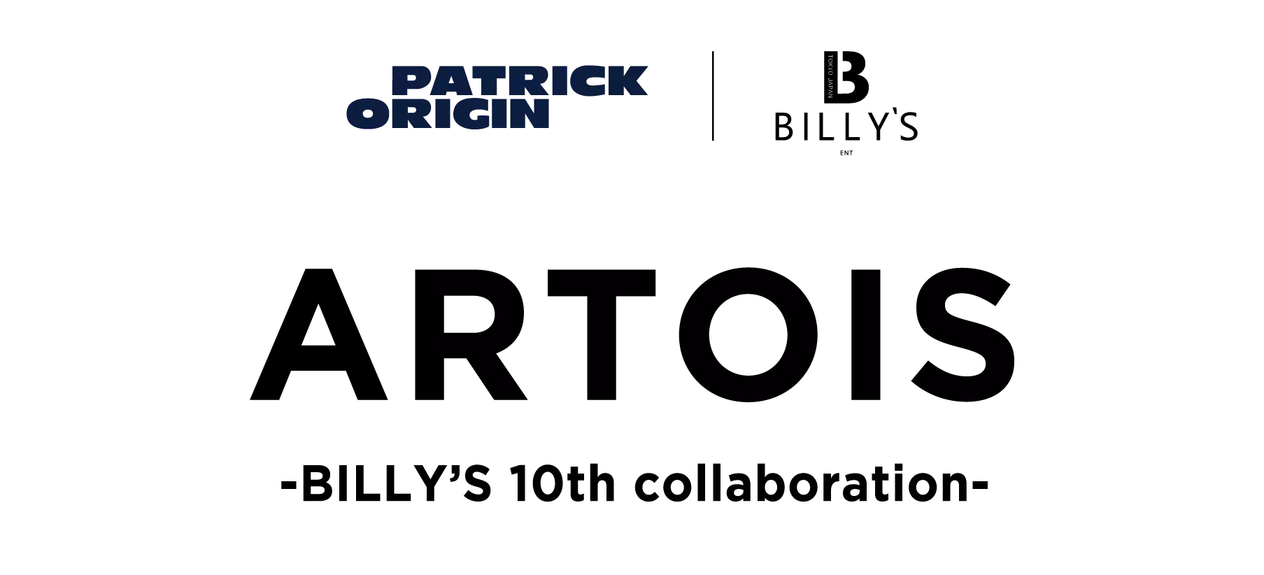 PATRICK｜BILLY'S ARTOIS